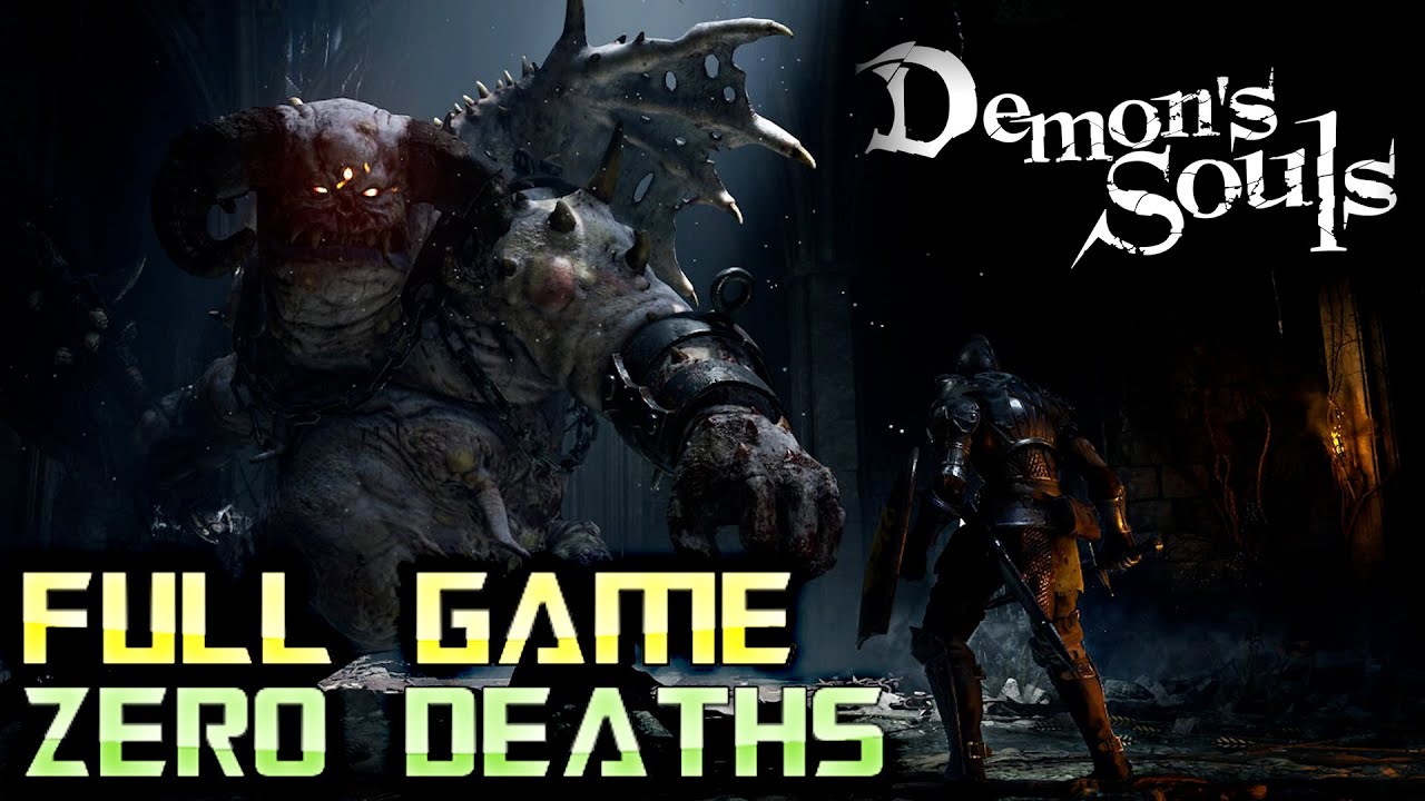 Demon's Souls Remake - ZERO DEATHS | Full Game Walkthrough | No Commentary
