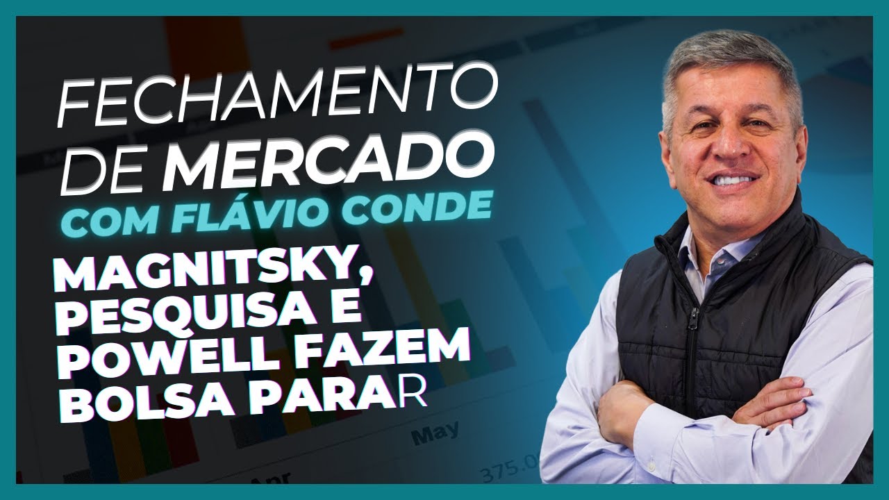 21/08 - Magnitsky, Pesquisa e Powell Fazem Bolsa Parar