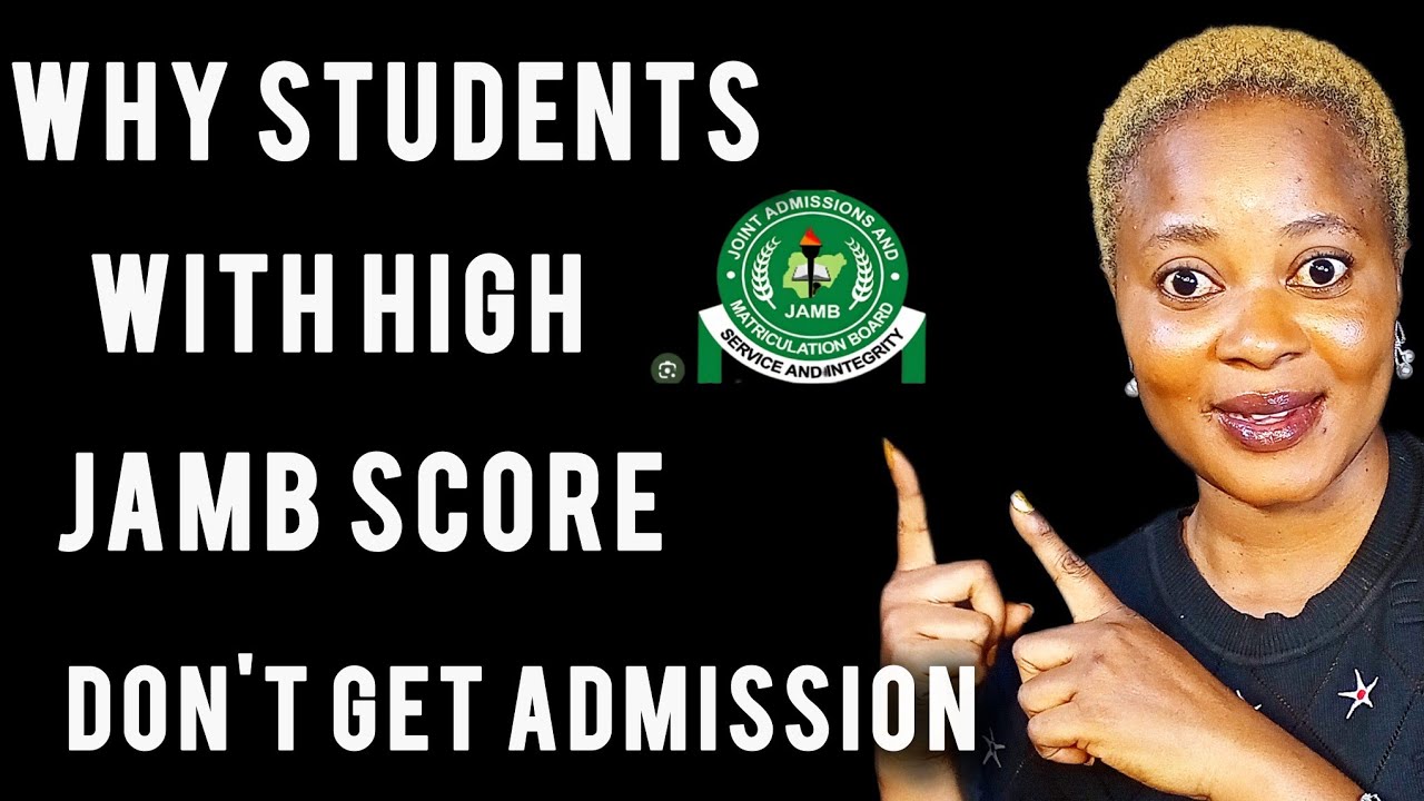 Why students with High Jamb score  don't get admission / Admission 101series 