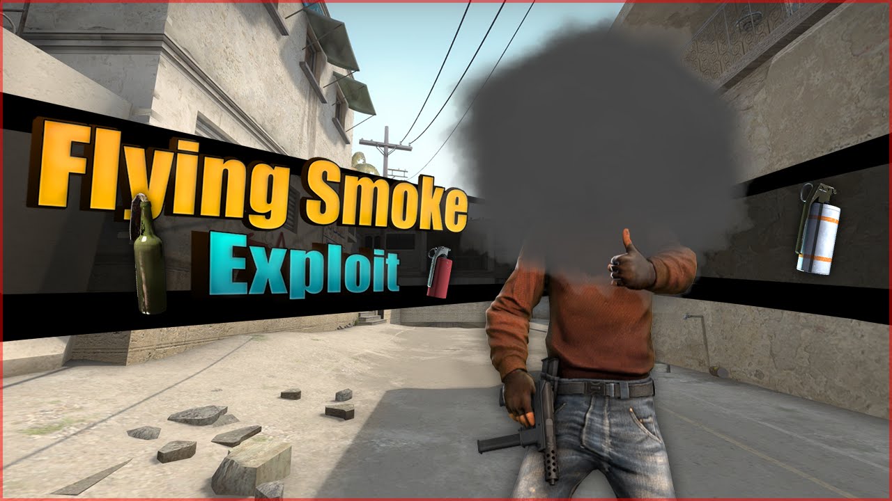 CS:GO Flying Smoke Exploit