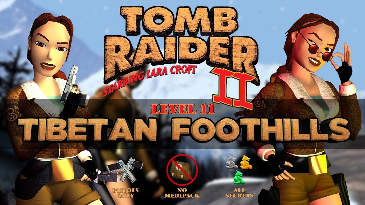 [TR2] Pistols only, no medipack, all secrets - Tibetan Foothills