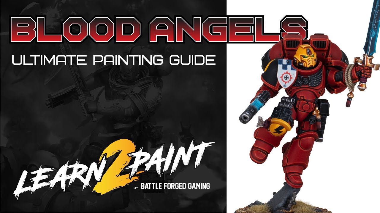 How to Paint Blood Angels | Ultimate Painting Guide