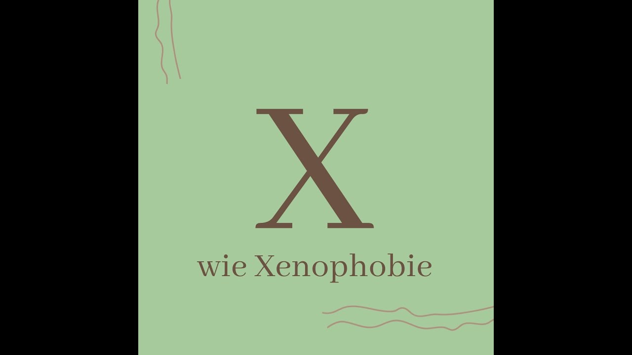Psychologisches Wissen kurz erkl&auml;rt: X wie Xenophobie