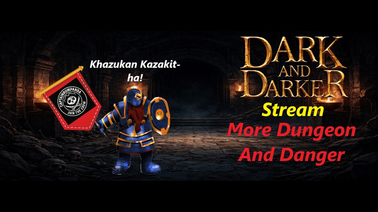 Dark And Darker: Stream: More Dungeon And More Danger Part 2