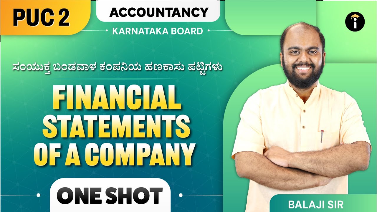 Financial Statements of a Company | Class 12 | Karnataka PU 2 | One Shot | In Kannada