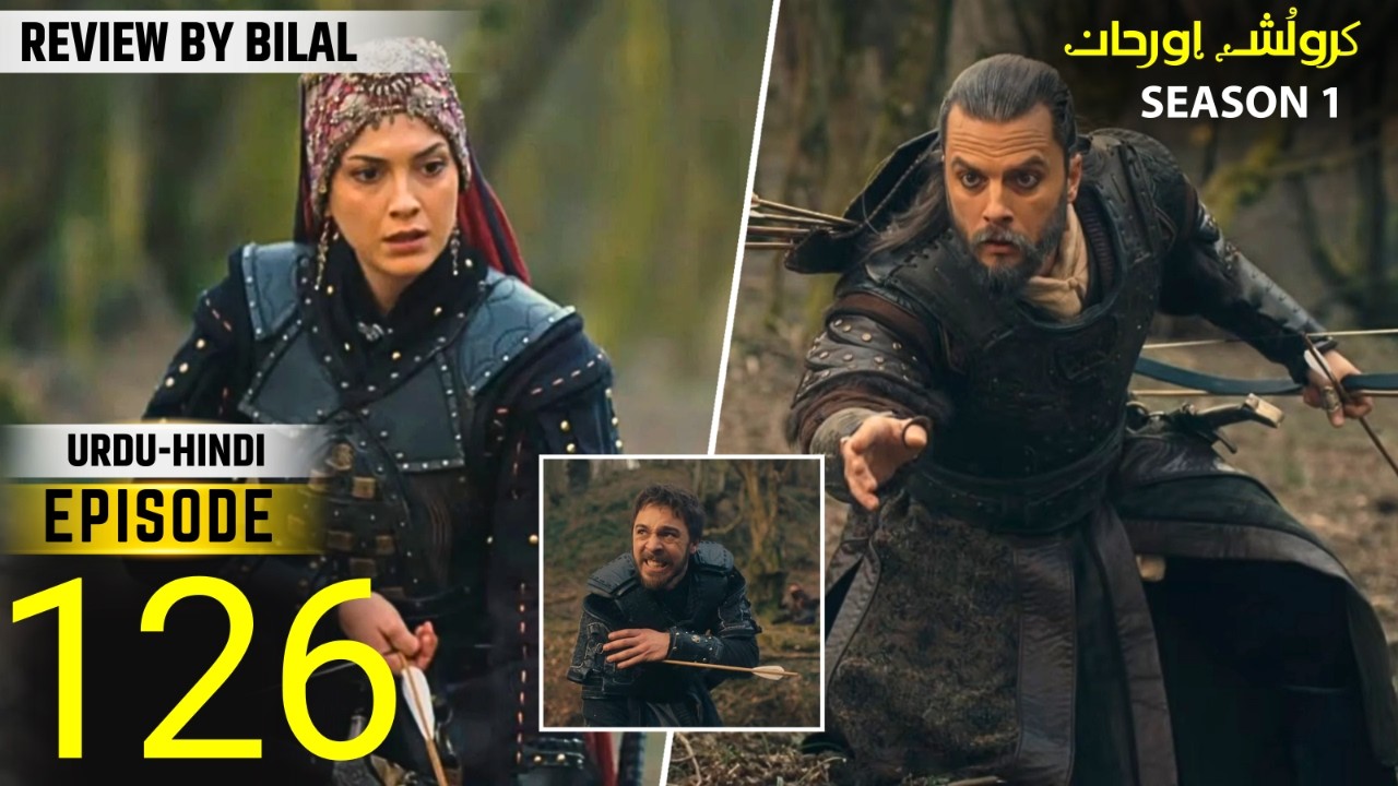 Orhan Series Updates ! Season 1 Episode 126 Explained By Bol Bilal