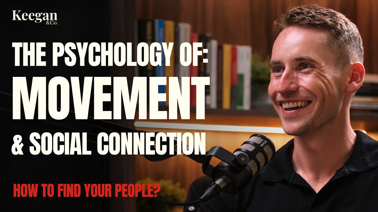 #161 The Psychology of Movement and Connection