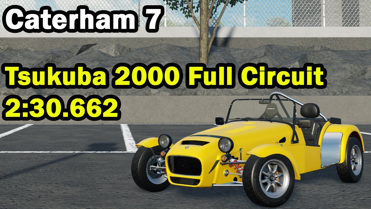 GDBFB Caterham 7 Tsukuba 2000 Full Circuit 2:30.662 | Midnight Racing: Tokyo