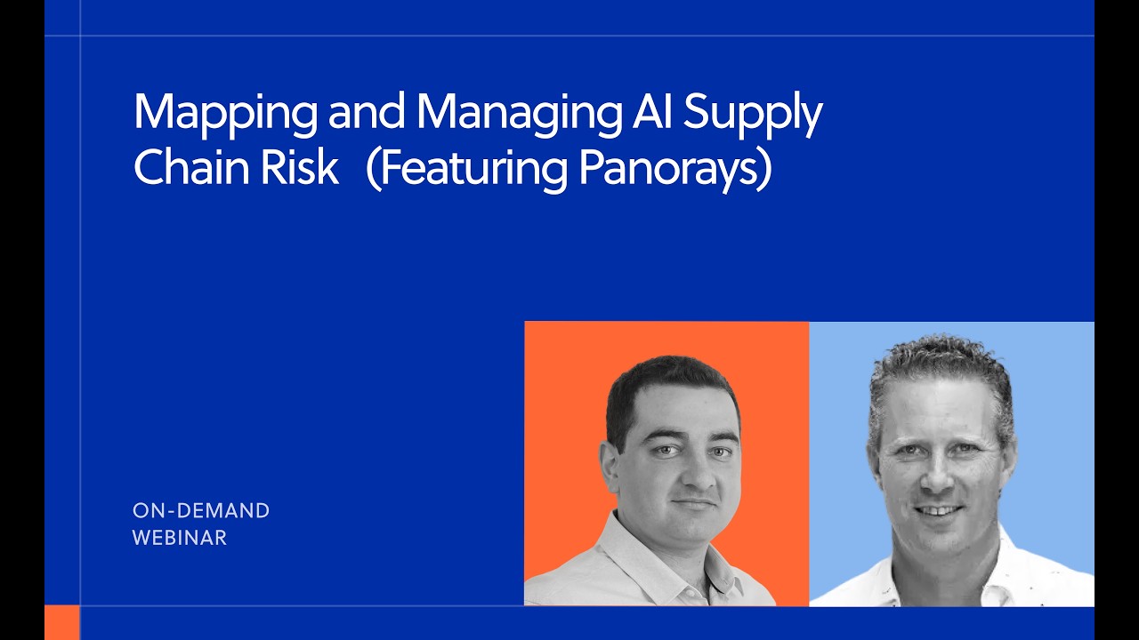 Mapping and Managing AI Supply Chain Risk (Featuring Panorays)