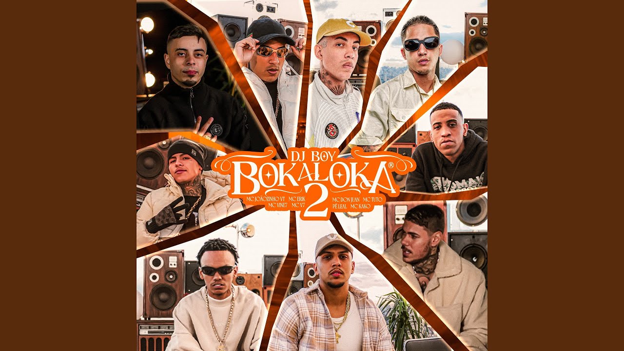 Bokaloka 2 (feat. MC Joãozinho VT, MC Erik, Pê Leal, MC V7, MC Tuto)
