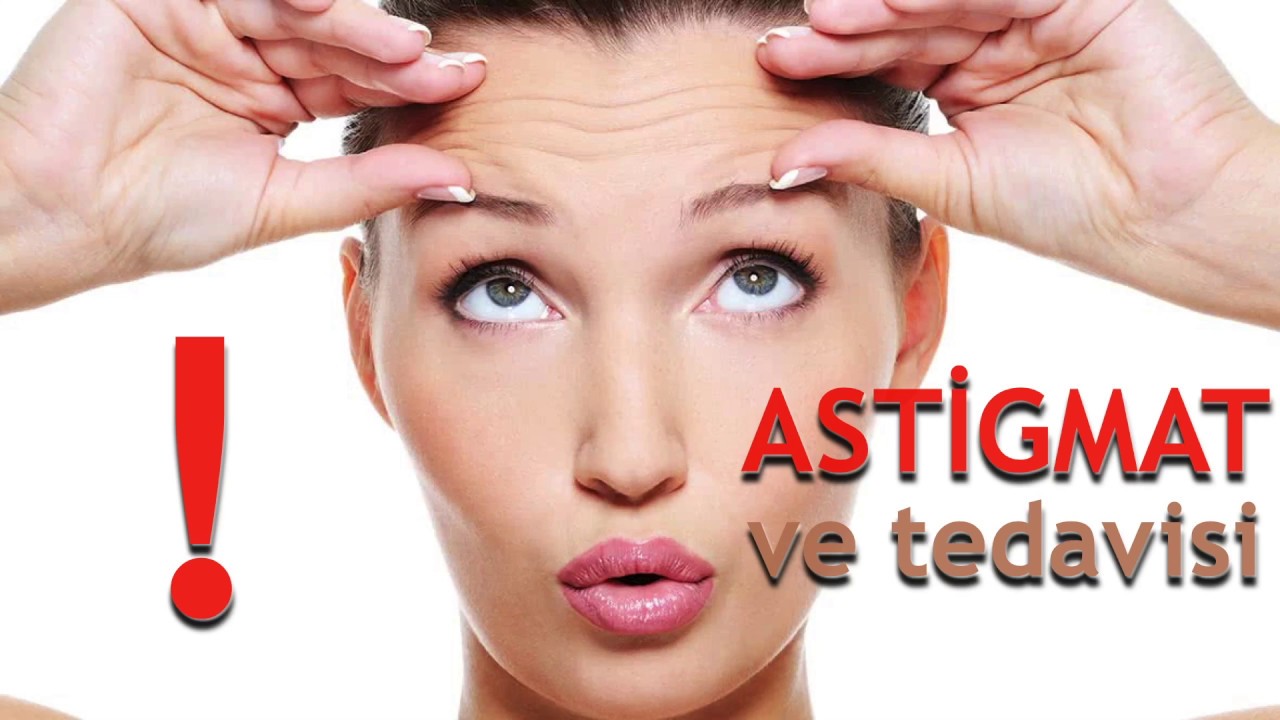 ASTİGMAT ve Tedavisi !