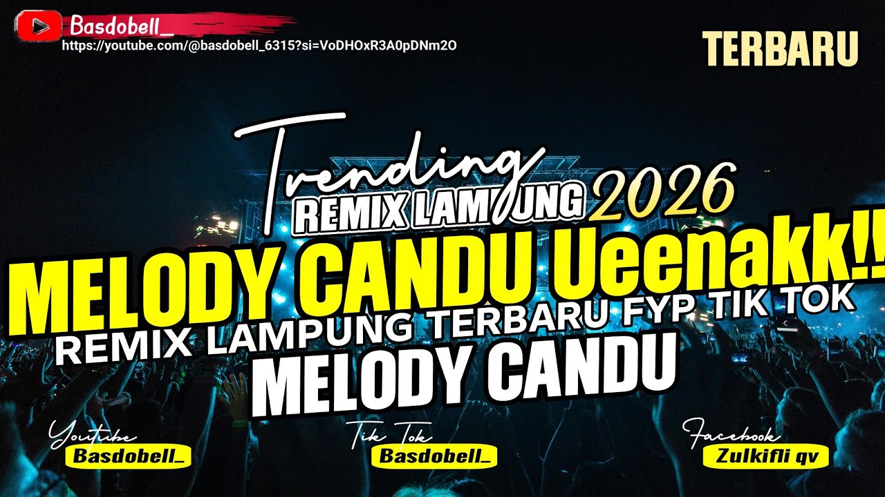 REMIX LAMPUNG MELODY CANDU ASIK PARAH TERBARU 2026 NGAJAK TERBANG MELAYANG LAYANG UHUY