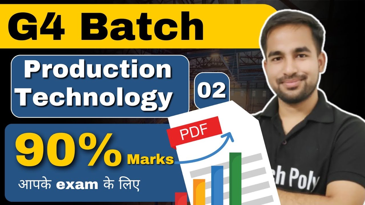 Production Technology | मैराथन | Lecture-02 G4 Batch@gtechpoly