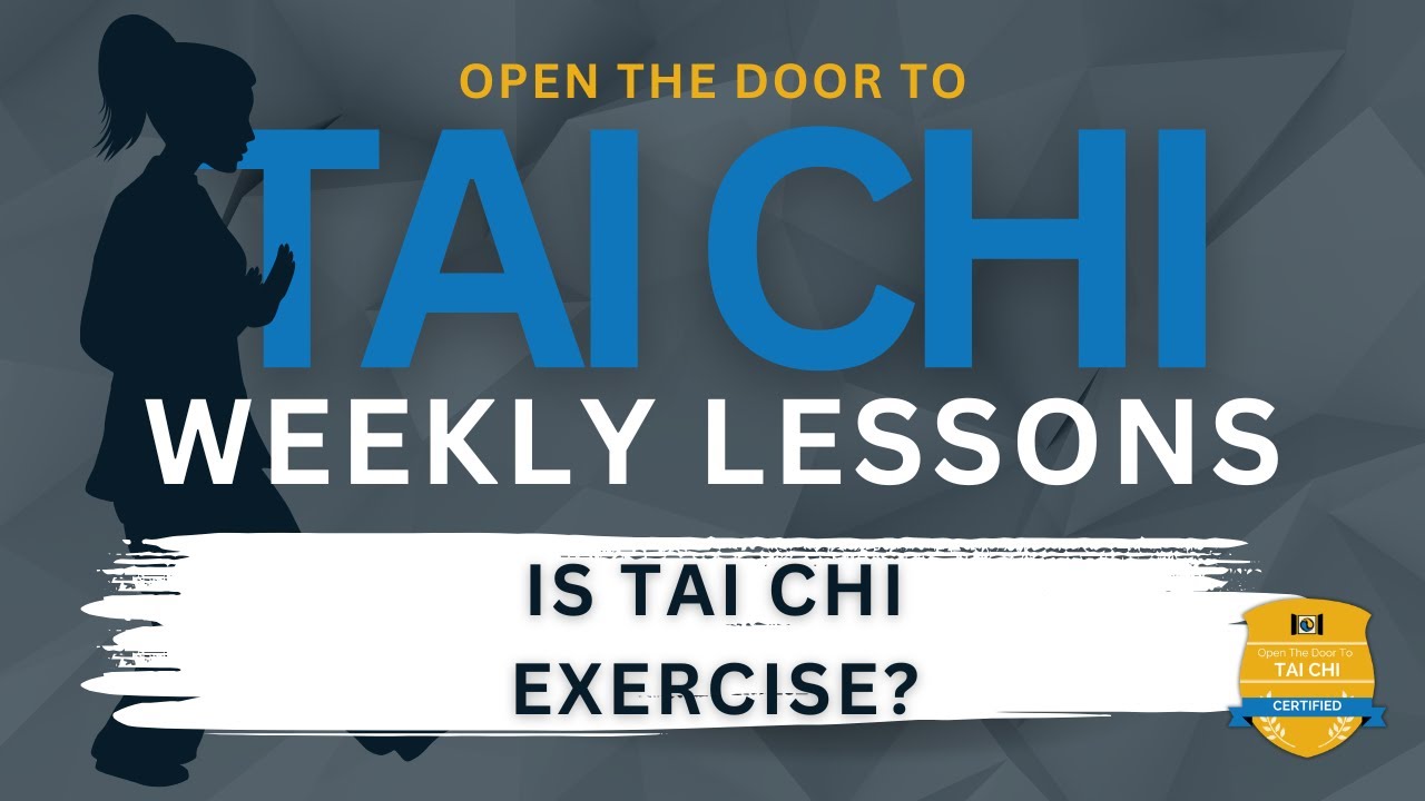 Is Tai Chi EXERCISE?