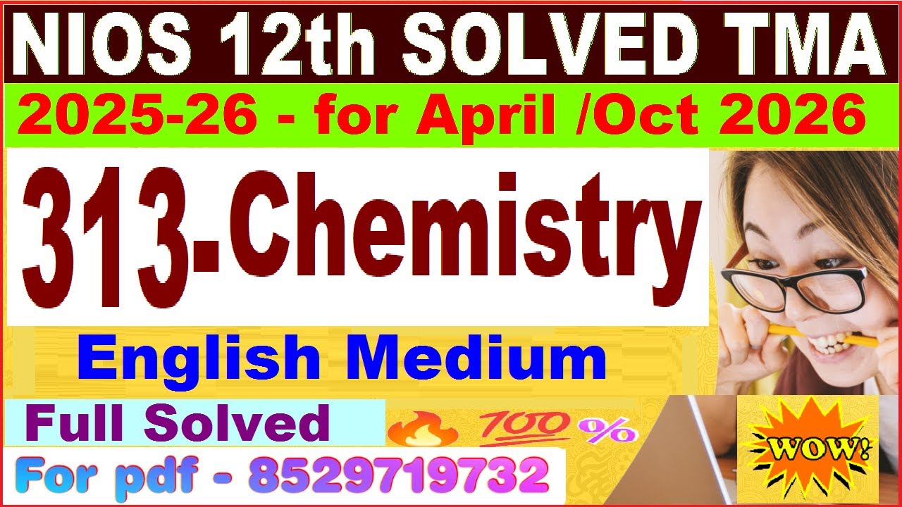 Nios Chemistry 313 TMA solved 2025-26 in English | nios class 12 Chemistry solved assignment 2025-26