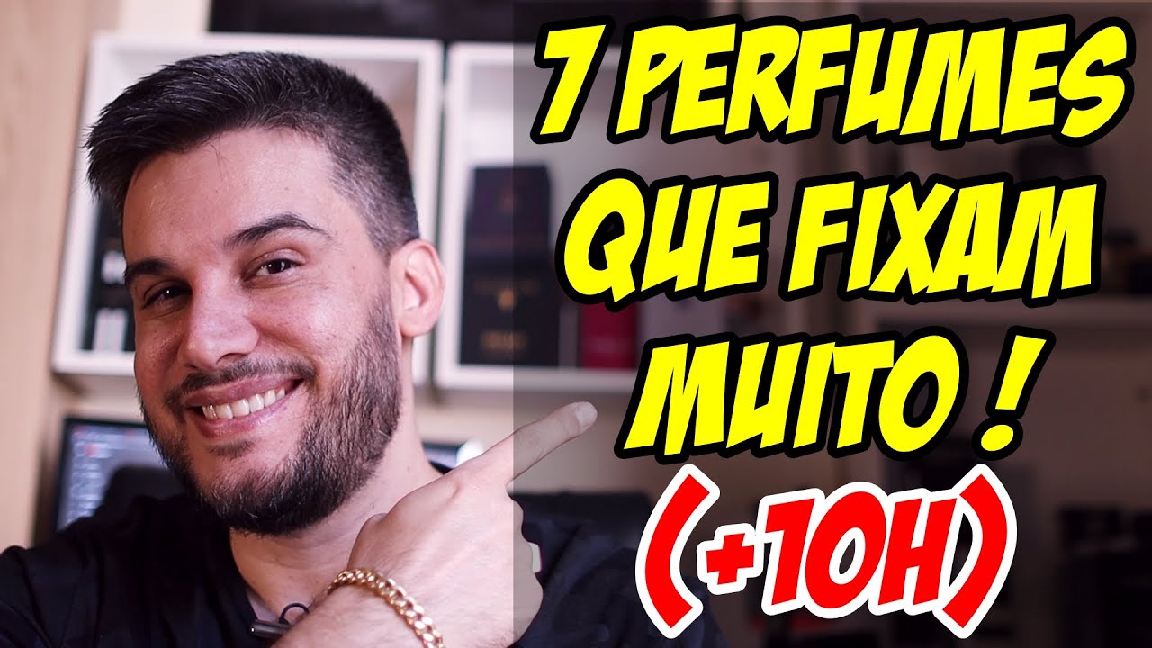 7 PERFUMES QUE FIXAM MAIS DE 10 HORAS! PERFUMES BOMB&Aacute;STICOS QUE GRUDAM NA PELE!