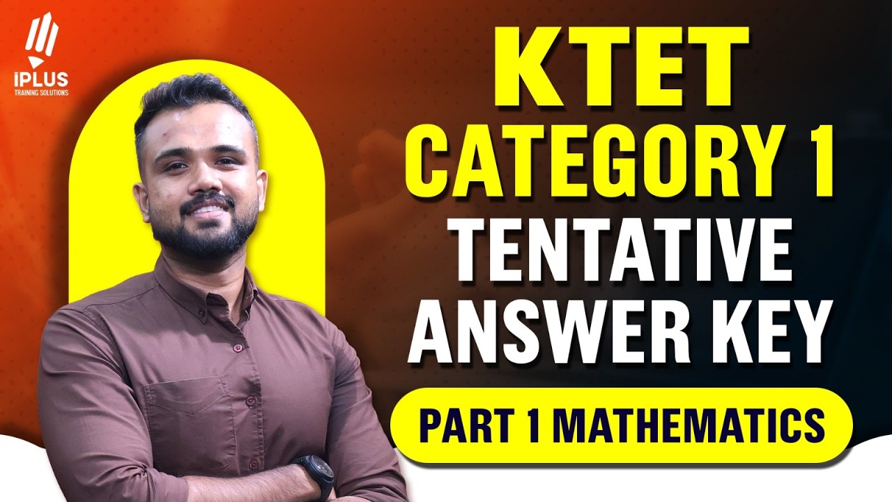 KTET CAT 1 | Part 1 Mathematics | Tentative Answer Key | 21-02-2026