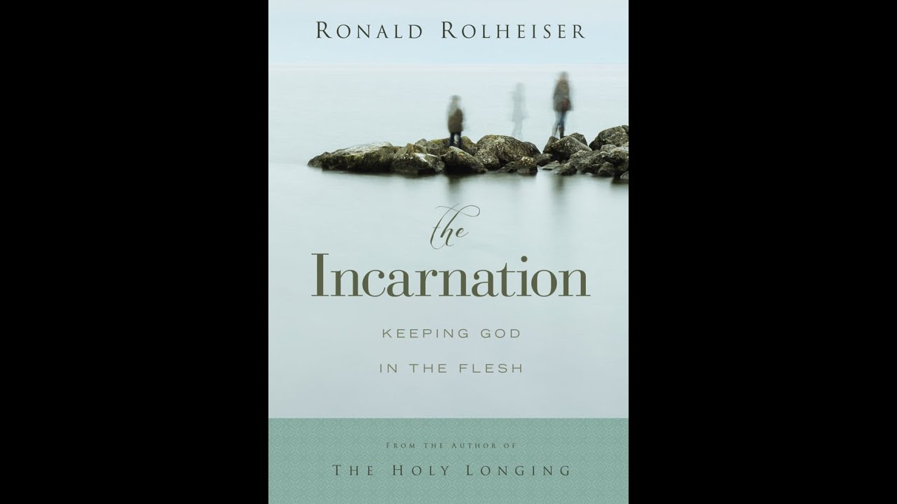 Part 2 of 2: The Incarnation