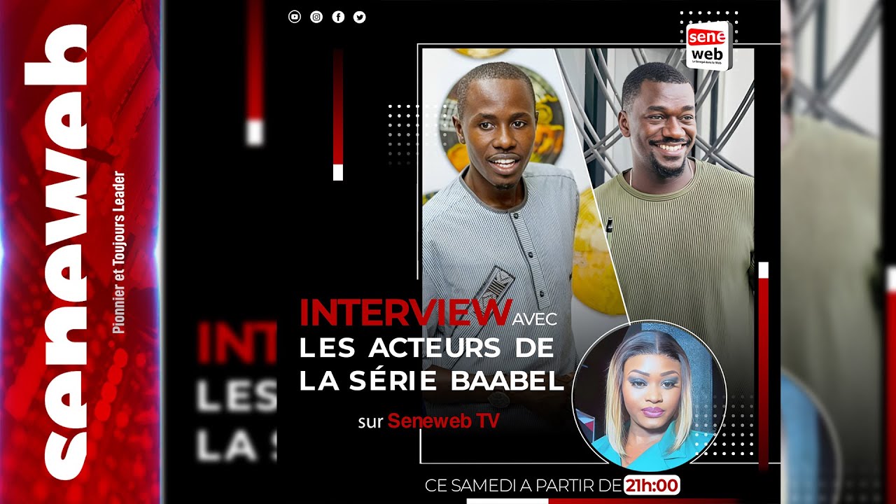 Plateau spécial avec les acteurs de  BAABEL: les tristes confidences de Bakir Thiam et Halil