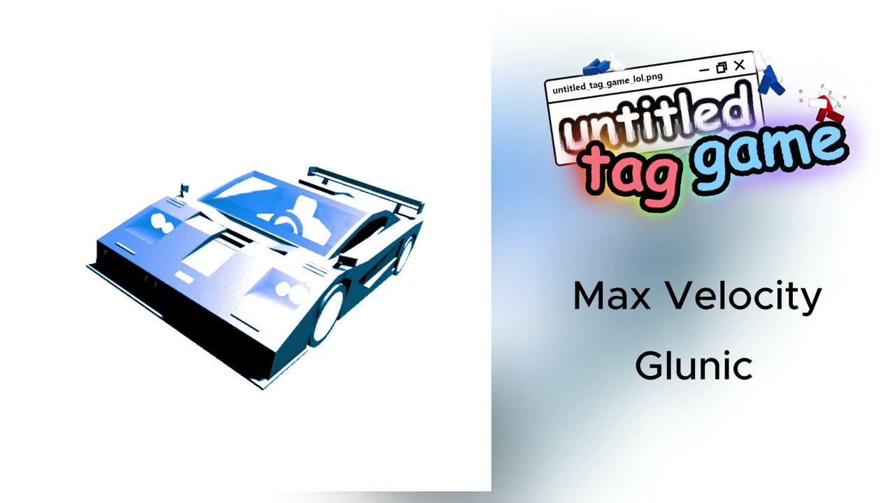 Untitled Tag Game OST - Max Velocity