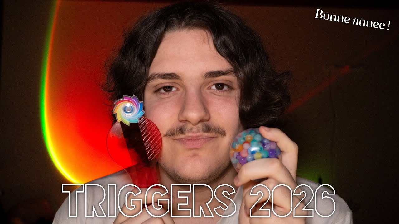 ASMR FR | Présentation de nouveaux triggers pour 2026 ! 🔦🌈