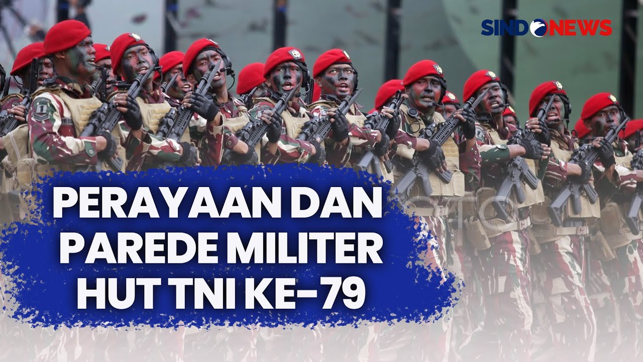 [FULL] Upacara dan Parade Militer HUT TNI ke-79 - Breaking News 10/05