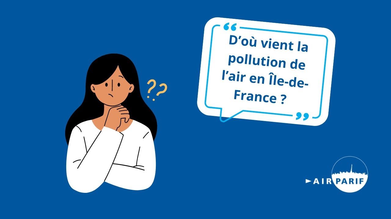 D'où vient la pollution de l'air en Île-de-France ?