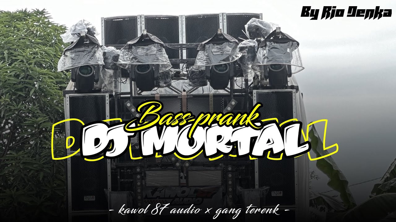 BASS PRANK&bull;JINGGLE GANG TERENK X KAWOL87 AUDIO&bull;BY RIO DENKA REMIXER