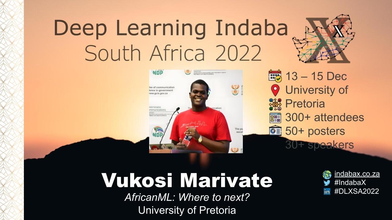 Vukosi Marivate - AfricanML: Where to next? [IndabaX South Africa 2022]