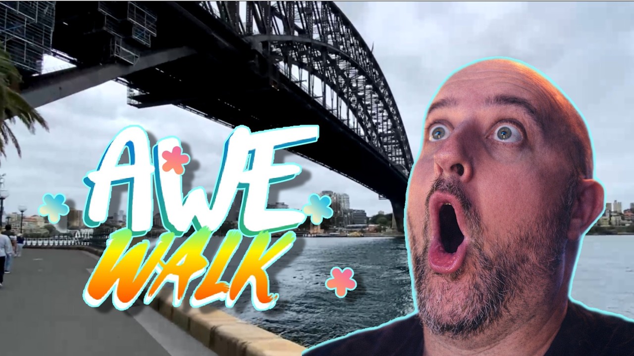 Awe walk: Sydney | Botanical Gardens | Opera House | Circular Quay | Harbour Bridge | Barangaroo