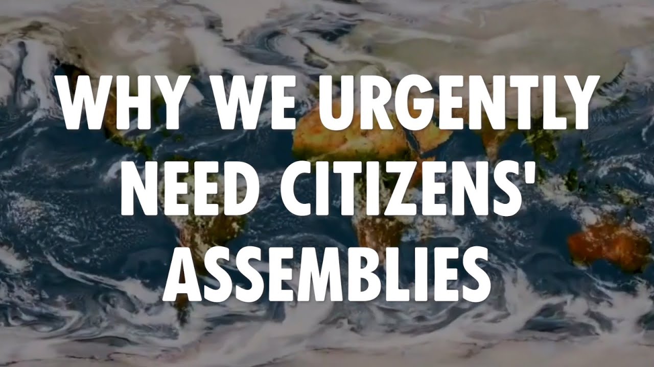 Why we urgently need Citizens' Assemblies | Extinction Rebellion UK