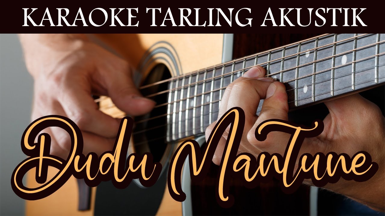 KARAOKE Dudu Mantune AKUSTIK TARLING