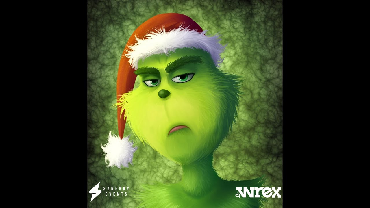 You're A Mean One Mr Grinch (Dubstep Wrexmas Remix)