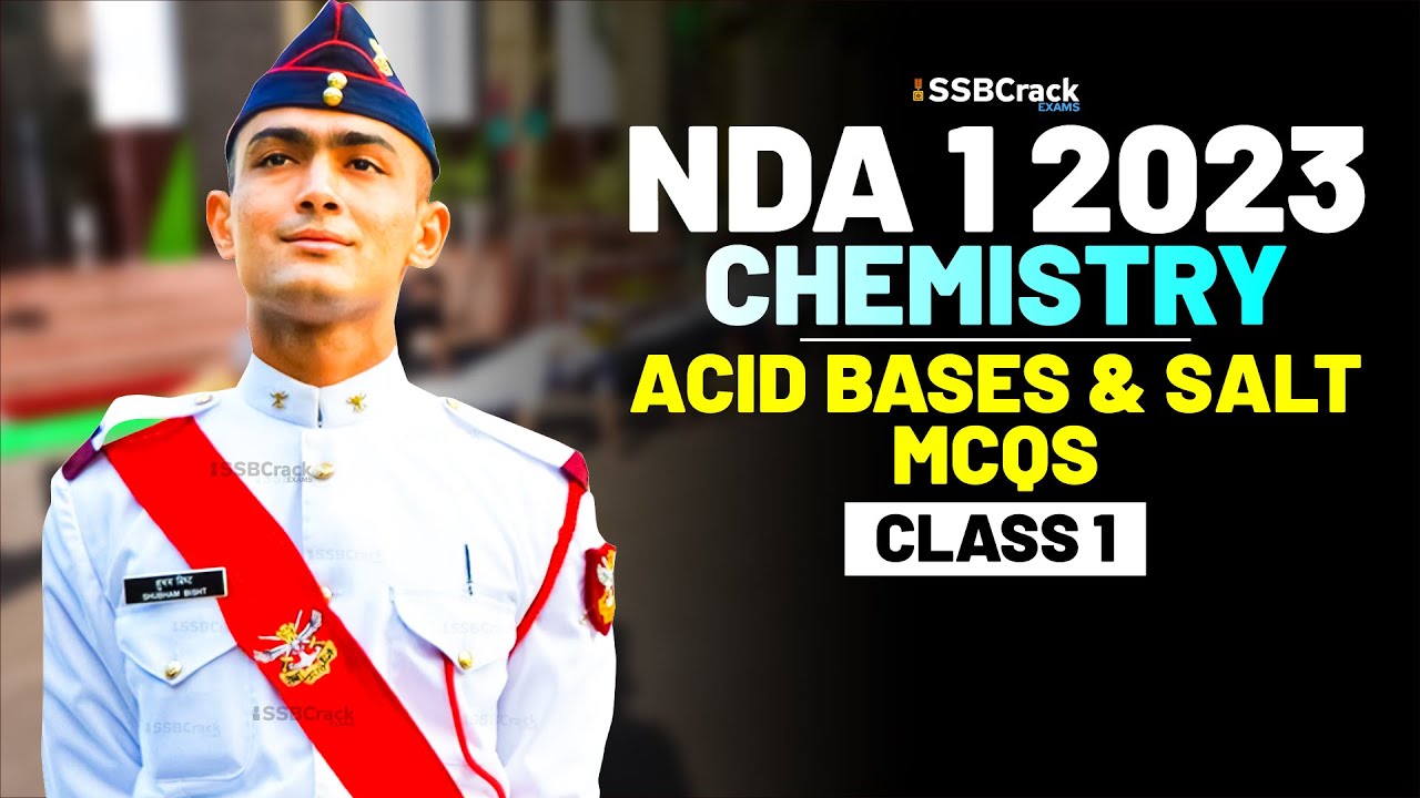 NDA 1 2023 Exam Chemistry Important Question & Answer - Acid Bases & Salt - Class - 1