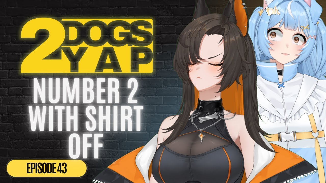 The Most Crass Episode | 2DogsYAP Episode 43