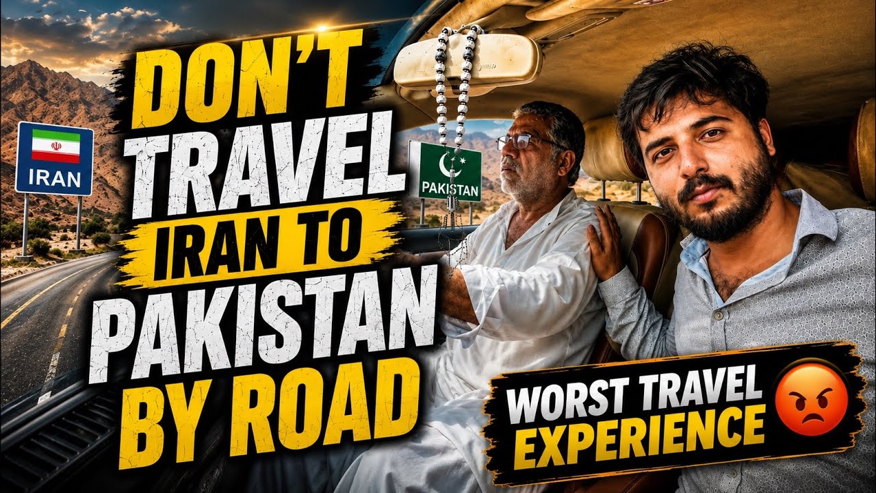 Don&rsquo;t Travel 🚎 Iran To Pakistan By Road | Bycott Road Travel | What Iranian Doing With Foreigners