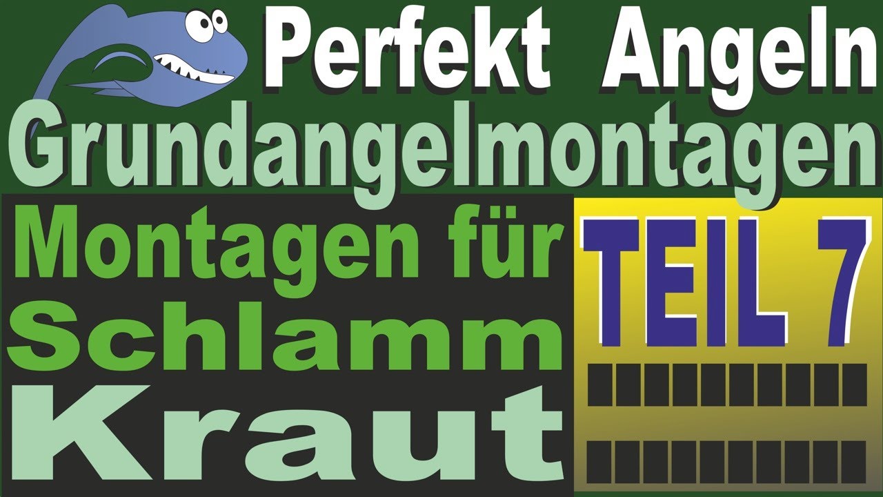 Perfekt Angeln - Grundangelmontagen TEIL 7 | Grundblei am Seitenarm, Anti Tangle für Schlamm, Kraut