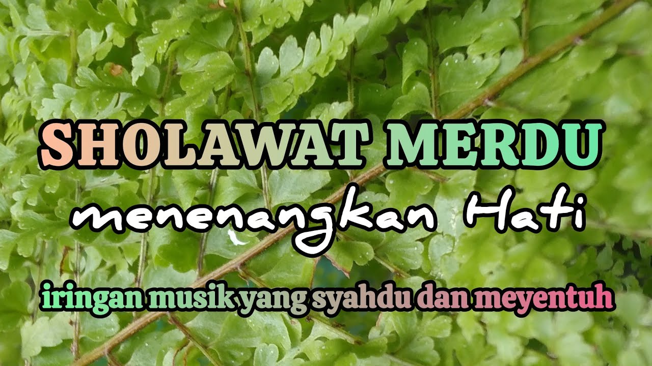 Sholawat jibril penenang hati gelisah hilang seketika