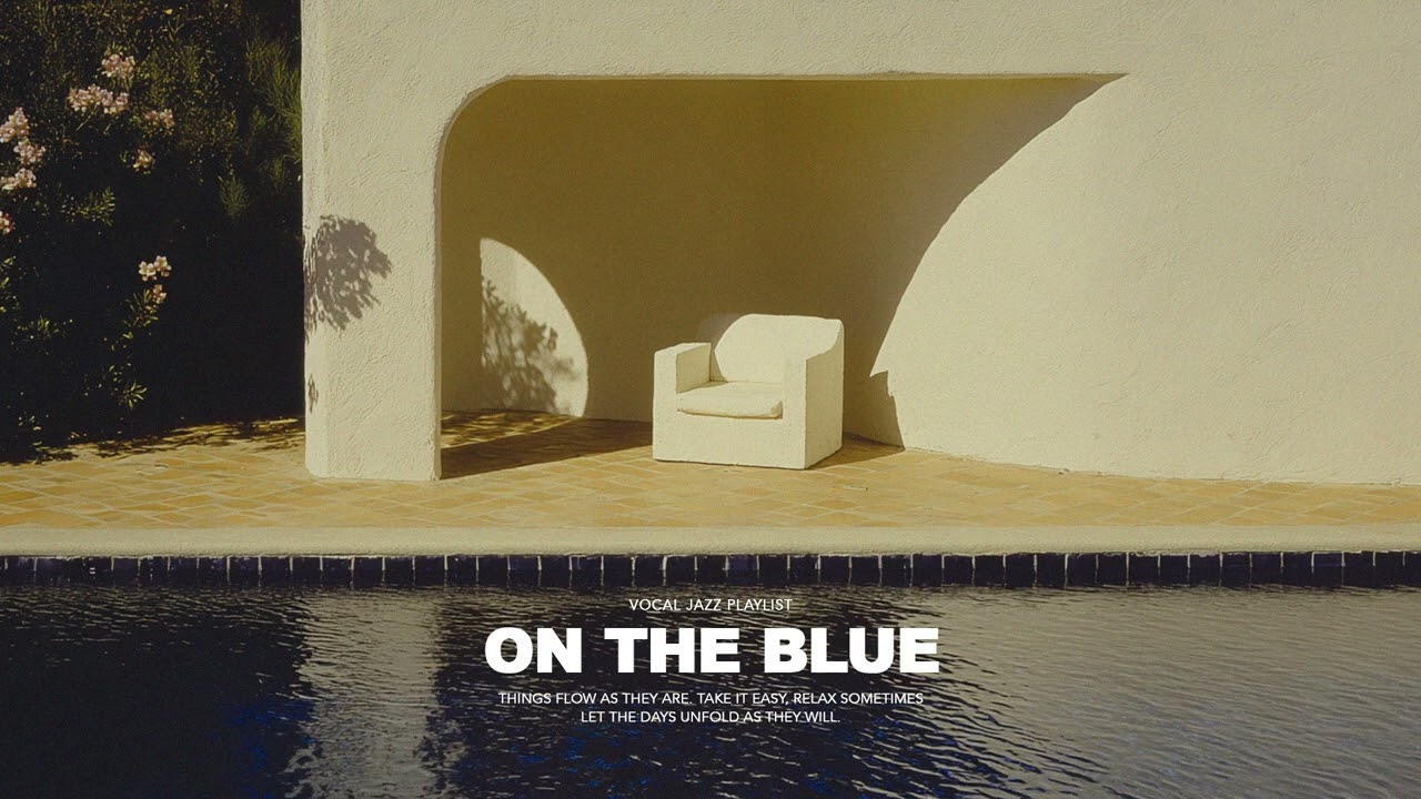 Playlist | Deep Blue LightSmooth Relax jazz with lyrics