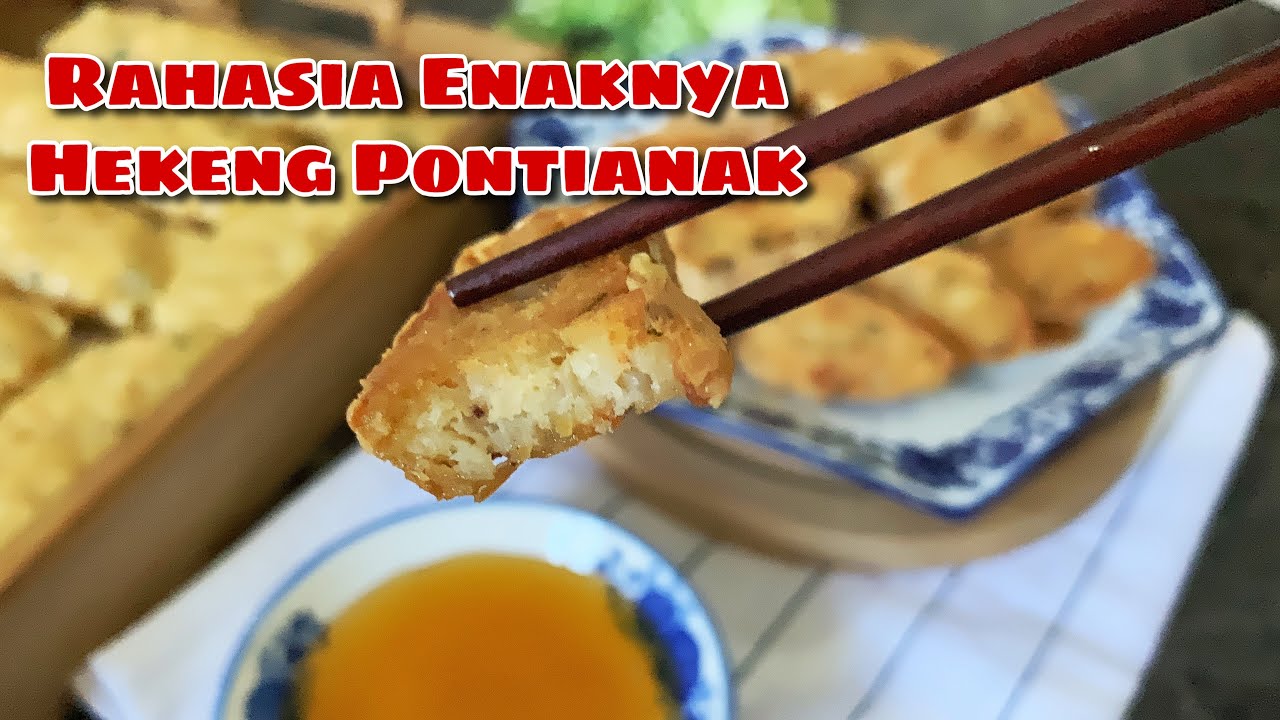 RESEP HEKENG PONTIANAK || RAHASIA ADA PADA BUMBUNYA !!!