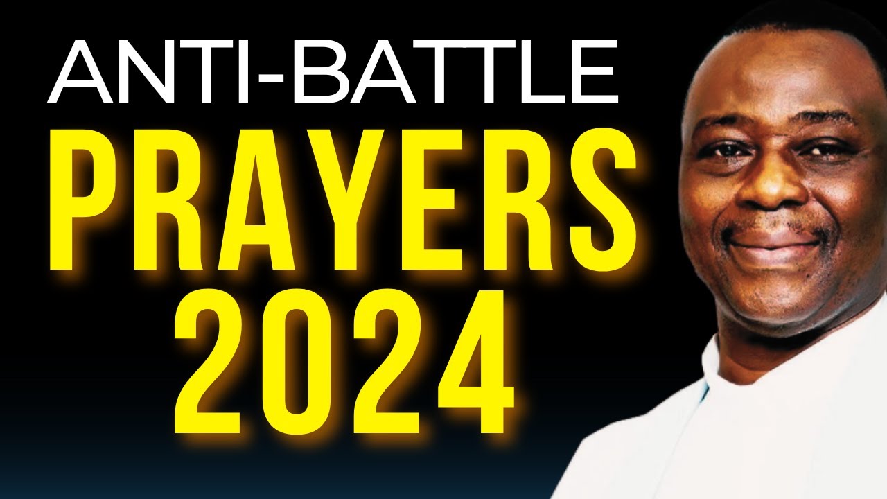 PRAYERS AGAINST STRONG BATTLES IN 2024 - DR D.K OLUKOYA