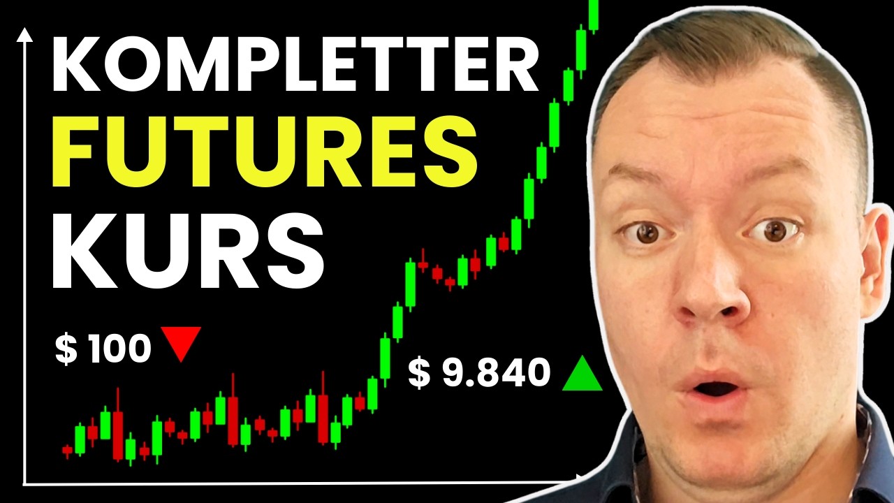 Der Ultimative Futures Trading Kurs (Vom Anfänger zum Pro)