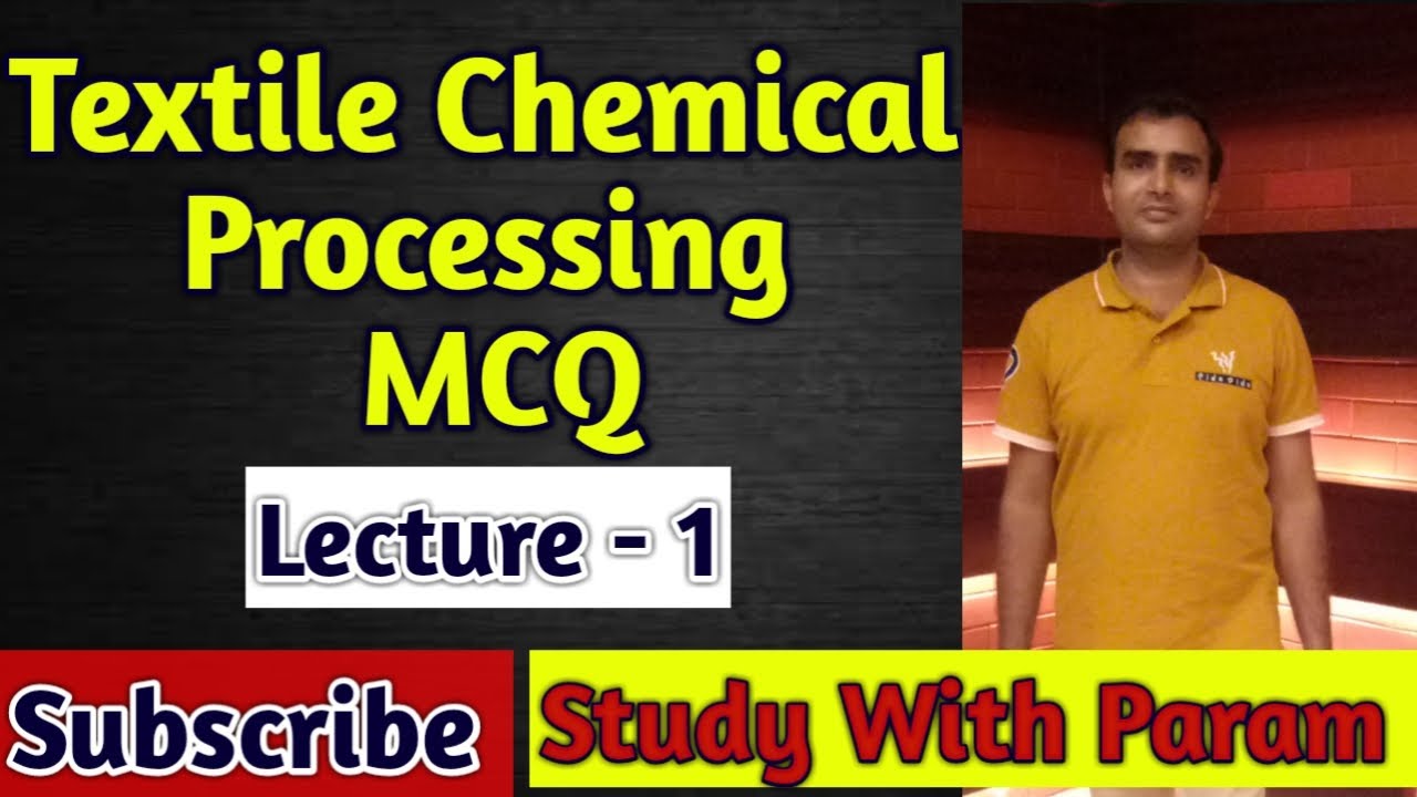 TEXTILE CHEMICAL PROCESSING (TCP) M.C.Q. LECT-1  || MCQ || TCP || STUDY WITH PARAM || PARMANAND