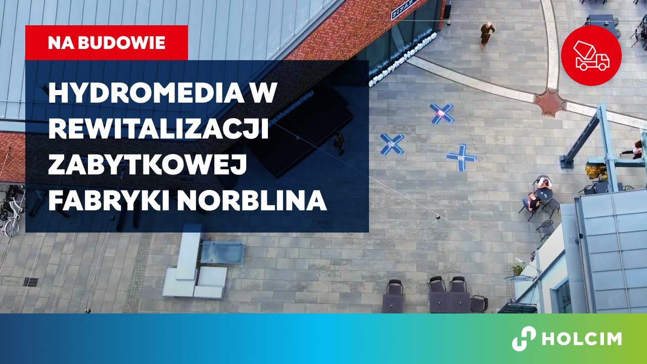 Hydromedia w procesie rewitalizacji Fabryki Norblina