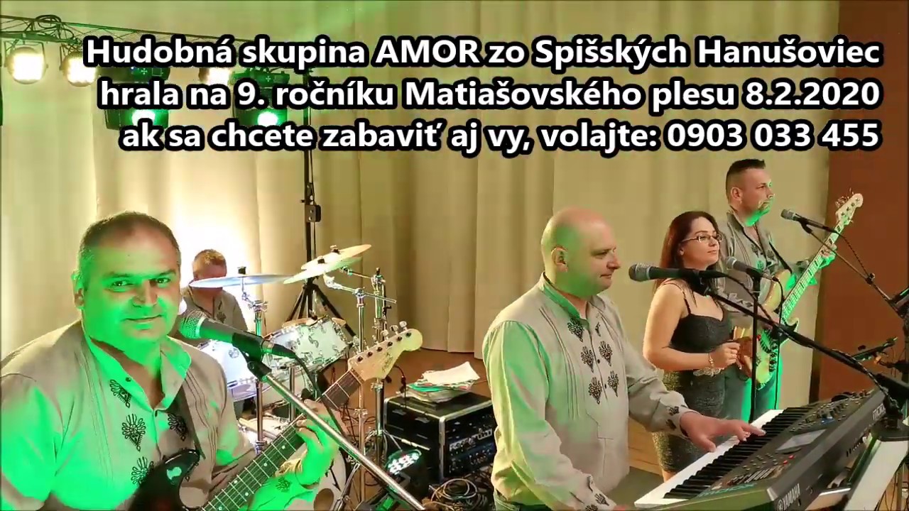 Hudobná skupina AMOR na 9. ročníku Matiašovského plesu v obci Matiašovce