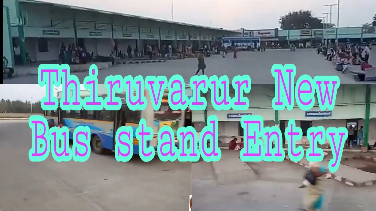 Thiruvarur new bus stand entry