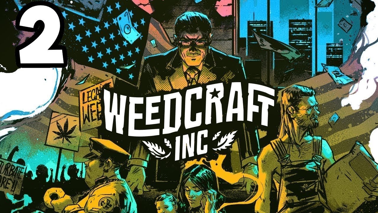 Weedcraft Inc. - 2 - Getting Started Growing Our Farm