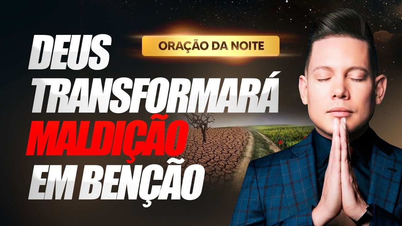 ORAÇÃO FORTÍSSIMA BENÇÃOS SOBRE A MALDIÇÃO 