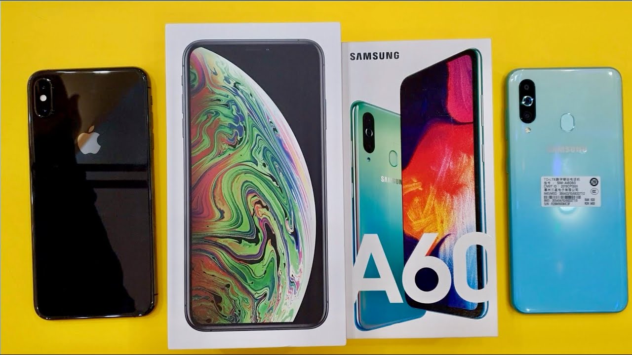 iPhone XS Max vs Samsung Galaxy A60