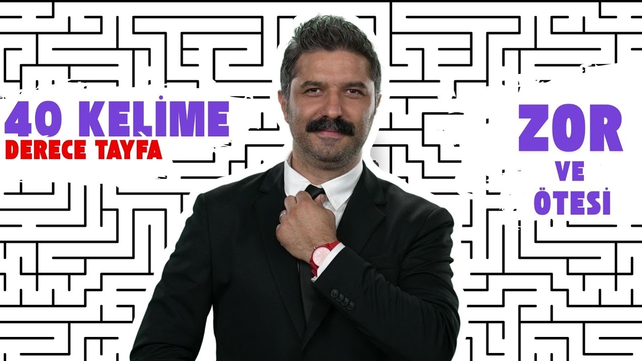 &Ccedil;ok Zor 40 Kelime | DERECE TAYFA | Zor ve &Ouml;tesi Dil Bilgisi Kampı